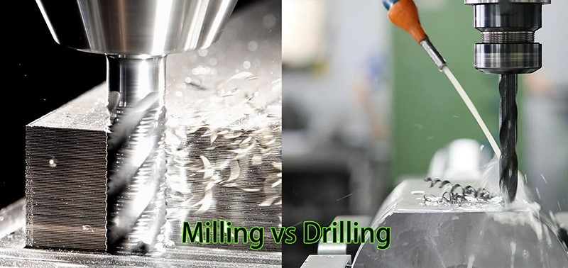 Milling vs Drilling Milling vs Drilling